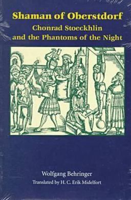 Shaman of Oberstdorf Chonrad Stoeckhlin and the Phantoms of the Night  9780813918532 Front Cover
