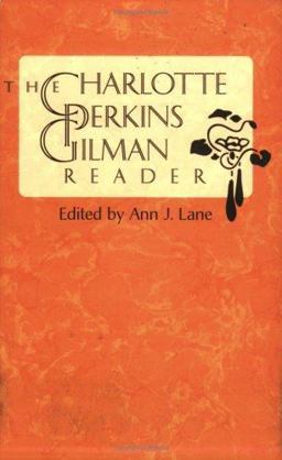 Charlotte Perkins Gilman Reader  9780813918761 Front Cover