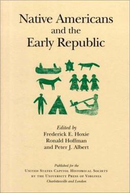 Native Americans and the Early Republic  9780813919133 Front Cover