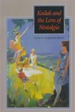 Kodak and the Lens of Nostalgia  9780813919591 Front Cover