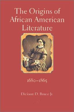 Origins of African American Literature A History of the African American Literary Presence, 1680-1865  9780813920672 Front Cover