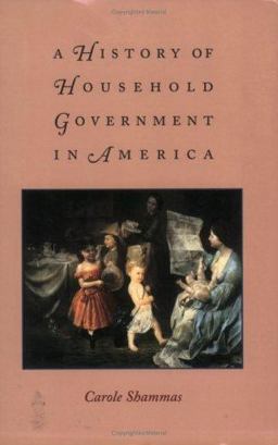 History of Household Government in America  9780813921266 Front Cover
