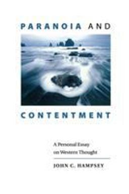 Paranoia and Contentment A Personal Essay on Western Thought  9780813925097 Front Cover