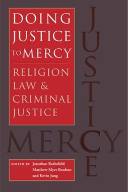Doing Justice to Mercy Religion, Law, and Criminal Justice  9780813926438 Front Cover