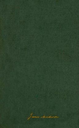 The Papers of James Madison V. 6; 8 February - 24 October 1813