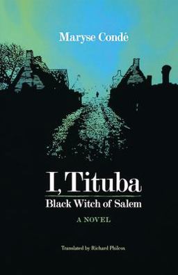 Moi, Tituba, Sorciï¿½re: Noire de Salem  9780813927671 Front Cover