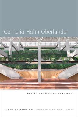 Cornelia Hahn Oberlander Making the Modern Landscape  9780813934594 Front Cover