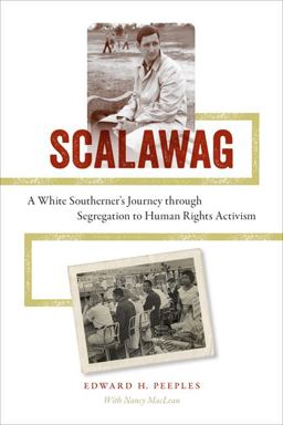 Scalawag A White Southerner's Journey Through Segregation to Human Rights Activism  9780813935393 Front Cover