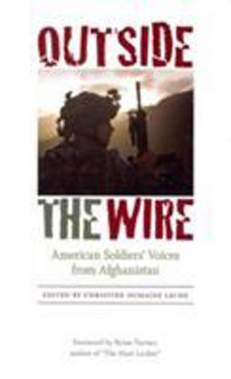 Outside the Wire American Soldiers' Voices from Afghanistan  9780813936611 Front Cover