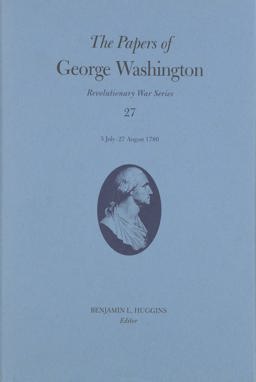 The Papers of George Washington Volume 27