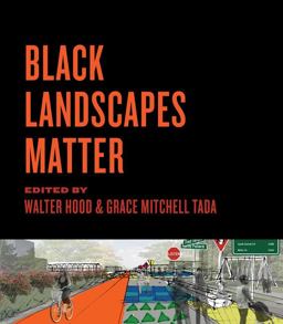 Black Landscapes Matter  9780813944869 Front Cover