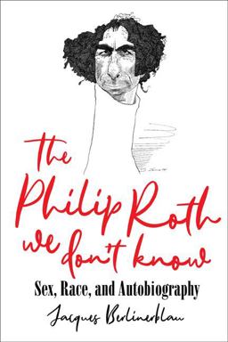 Philip Roth We Don't Know Sex, Race, and Autobiography  9780813946610 Front Cover