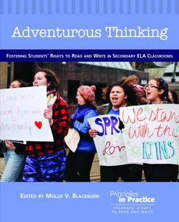 Adventurous Thinking Fostering Students' Rights to Read and Write in Secondary ELA Classrooms  9780814100714 Front Cover