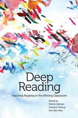 Deep Reading Teaching Reading in the Writing Classroom  9780814110638 Front Cover