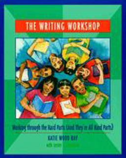Writing Workshop Working Through the Hard Parts (and They're All Hard Parts)  9780814113172 Front Cover