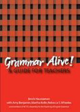 Grammar Alive! A Guide for Teachers  9780814118726 Front Cover