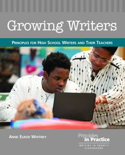 Growing Writers Principles for High School Writers and Their Teachers  9780814119174 Front Cover