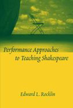 Performance Approaches to Teaching Shakespeare  9780814135105 Front Cover