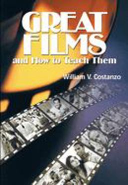 Great Films and How to Teach Them  9780814139097 Front Cover