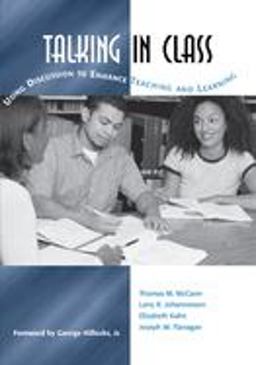 Talking in Class Using Discussion to Enhance Teaching and Learning  9780814150016 Front Cover