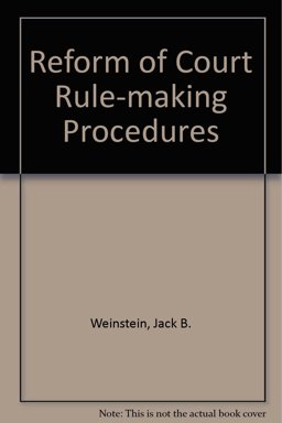 Reform of Court Rule-Making Procedures
