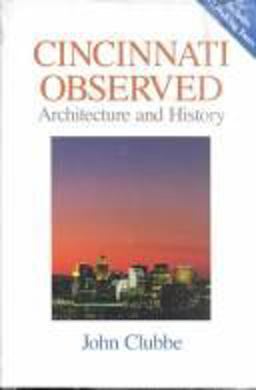 Cincinnati Observed Arcitecture and History  9780814205143 Front Cover