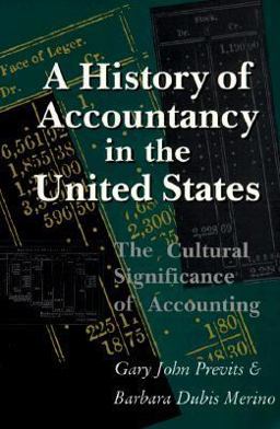 History of Accountancy in the United States The Cultural Significance of Accounting. Revised Edition  9780814207284 Front Cover