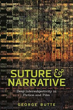 Suture and Narrative Deep Intersubjectivity in Fiction and Film  9780814213292 Front Cover