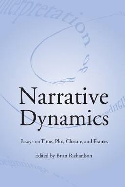 Narrative Dynamics Essays on Time, Plot, Closure, and Frame  9780814250921 Front Cover