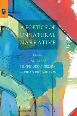 Poetics of Unnatural Narrative  9780814252543 Front Cover