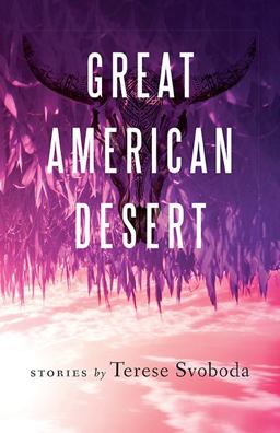 Great American Desert: Stories  9780814255209 Front Cover