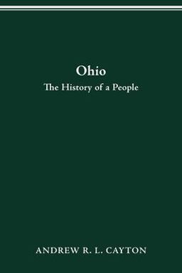 Ohio The History of a People  9780814257159 Front Cover