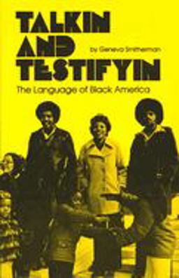 Talkin and Testifyin The Language of Black America  9780814318058 Front Cover