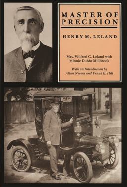 Master of Precision Henry M. Leland  9780814326657 Front Cover