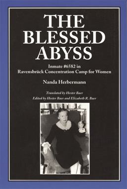 Blessed Abyss Inmate #6582 in Ravensbruck Concentration Camp for Women  9780814329207 Front Cover