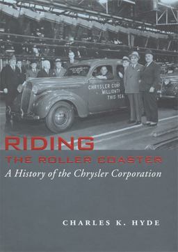 Riding the Roller Coaster A History of the Chrysler Corporation  9780814330913 Front Cover
