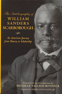 Autobiography of William Sanders Scarborough An American Journey from Slavery to Scholarship  9780814332245 Front Cover