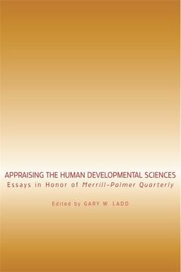 Appraising the Human Developmental Sciences