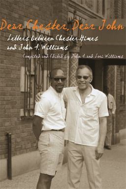 Dear Chester, Dear John Letters Between Chester Himes and John A. Williams  9780814333556 Front Cover