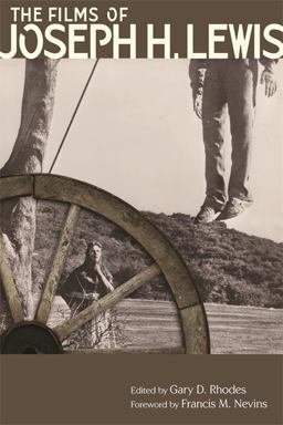 Films of Joseph H. Lewis  9780814334621 Front Cover