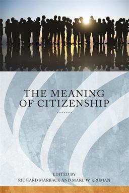 The Meaning of Citizenship The Meaning of Citizenship