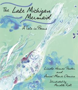 Lake Michigan Mermaid A Tale in Poems  9780814342206 Front Cover