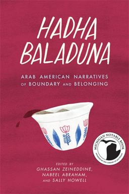 Hadha Baladuna Arab American Narratives of Boundary and Belonging  9780814349250 Front Cover