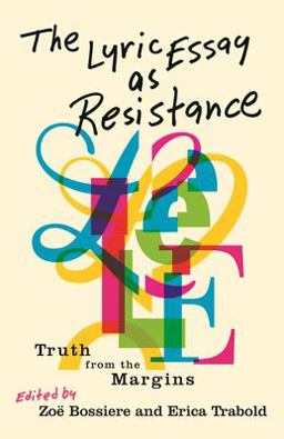 Lyric Essay As Resistance Truth from the Margins  9780814349601 Front Cover