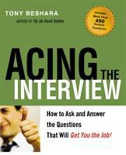 Acing the Interview How to Ask and Answer the Questions That Will Get You the Job  9780814401613 Front Cover