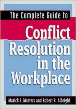 Complete Guide to Conflict Resolution in the Workplace  9780814406298 Front Cover