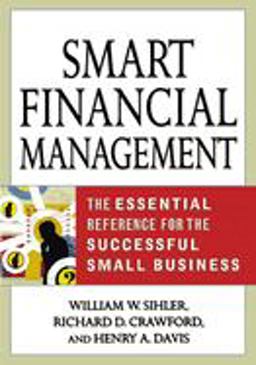 Smart Financial Management The Essential Reference for the Successful Small Business  9780814407899 Front Cover