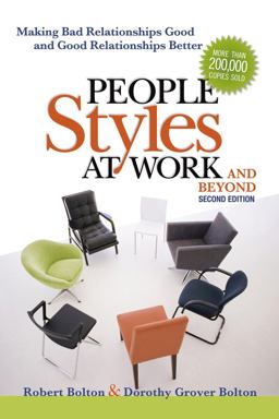 People Styles at Work... and Beyond Making Bad Relationships Good and Good Relationships Better 2nd 9780814413425 Front Cover