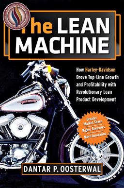 Lean Machine How Harley-Davidson Drove Top-Line Growth and Profitability with Revolutionary Lean Product Development  9780814413784 Front Cover
