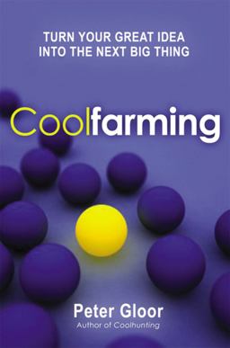 Coolfarming Turn Your Great Idea into the Next Big Thing  9780814413869 Front Cover